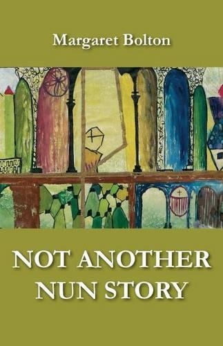Not Another Nun Story (Paperback)