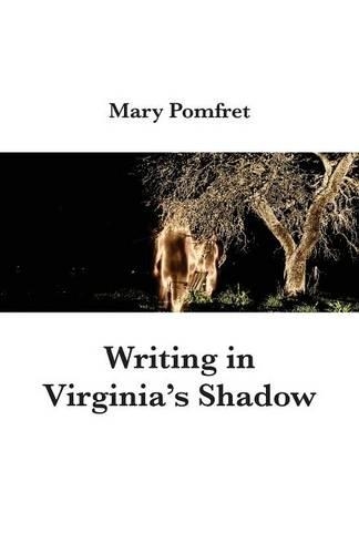 Writing in Virginia's Shadow (Paperback)