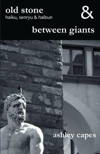 Old Stone & Between Giants (Paperback)