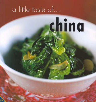 A Little Taste of China - Little Taste of... (Paperback)