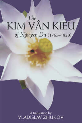 Kim Van Kieu Of Nguyen Du: 1765-1820 (Paperback)