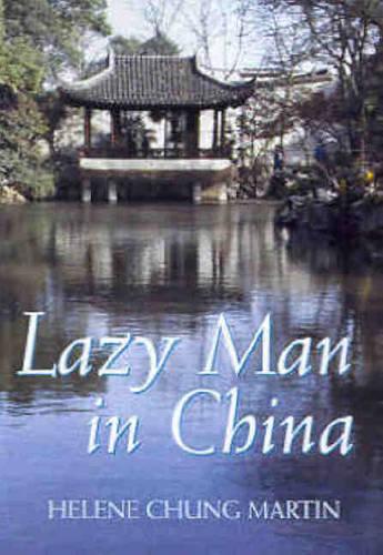 A Lazy Man in China (Paperback)