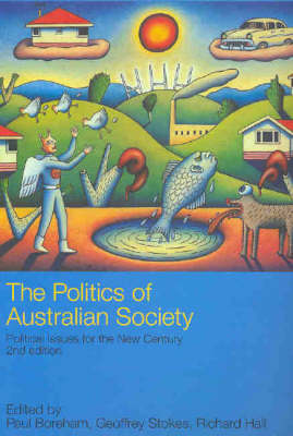 The Politics of Australian Society: Political Issues for the New Century (Paperback)