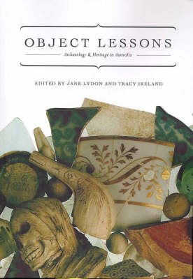 Object Lessons: Archaeology and Heritage in Australia (Paperback)