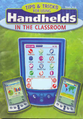 Tips and Tricks for Using Handhelds in the Classroom (Paperback)