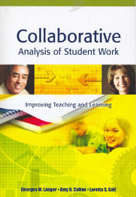 Collaborative Analysis of Student Work: Improving Teaching and Learning (Hardback)