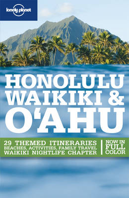 Honolulu, Waikiki and Oahu - Lonely Planet Country & Regional Guides (Paperback)