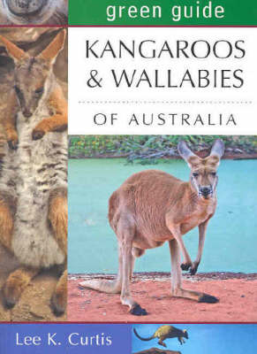 Kangaroos and Wallabies of Australia - Australian Green Guides (Paperback)