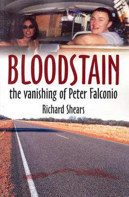 Bloodstain: The Vanishing of Peter Falconio (Paperback)