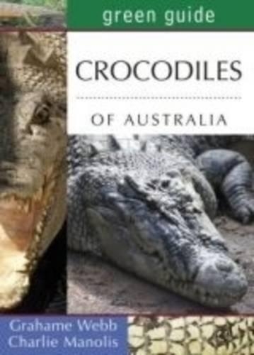 Green Guide to Crocodiles of Australia (Paperback)
