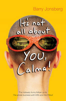 It's Not All About You, Calma (Paperback)