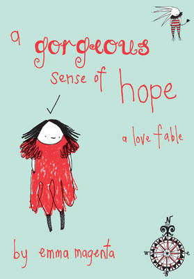 A Gorgeous Sense Of Hope (Hardback)