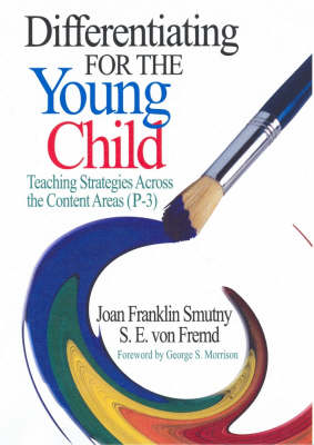 Differentiating for the Young Child: Teaching Strategies Across the Content Areas - Prep 3 (Paperback)