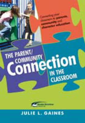The Parent/Community Connection in the Classroom (Paperback)