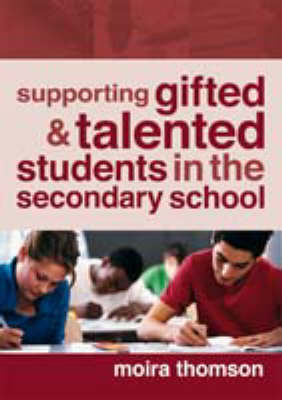 Supporting Gifted and Talented Students in the Secondary School (Paperback)
