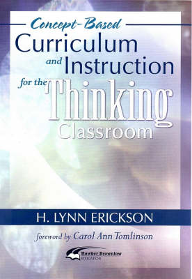 Concept-based Curriculum and Instruction for the Thinking Classroom (Paperback)