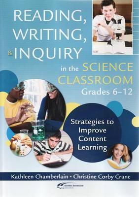 Reading, Writing and Inquiry in the Science Classroom, Gr 6-12 (Paperback)
