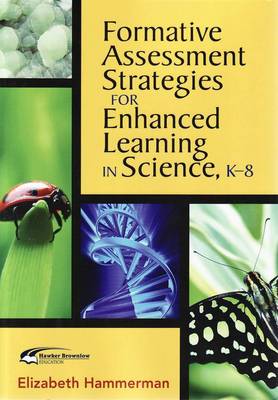 Formative Assessment Strategies for Enhanced Learning in Science, K-8 (Paperback)