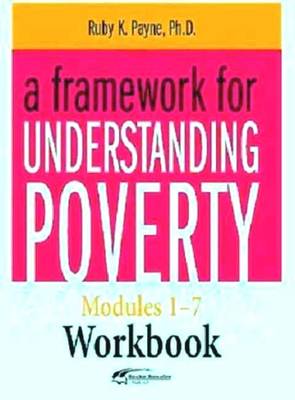 A Framework for Understanding Poverty Workbook (Paperback)