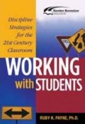 Working with Students: Discipline Strategies for the Classroom (Paperback)