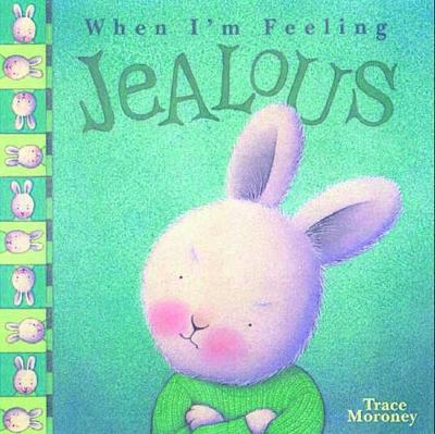 When I'm Feeling Jealous (Hardback)