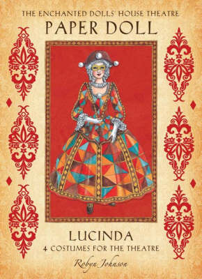 The Enchanted Dolls' House Theatre Paper Doll: Lucinda - Enchanted Dolls' House Theatre