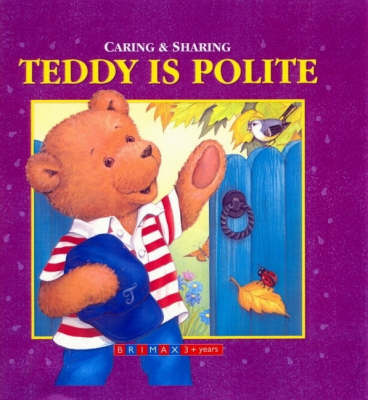 Teddy is Polite (Hardback)