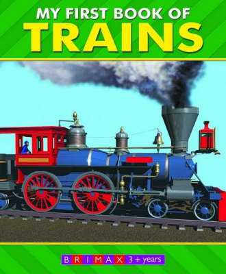 My First Book of Trains (Board book)