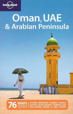 Oman UAE and the Arabian Peninsula - Lonely Planet Multi Country Guides (Paperback)