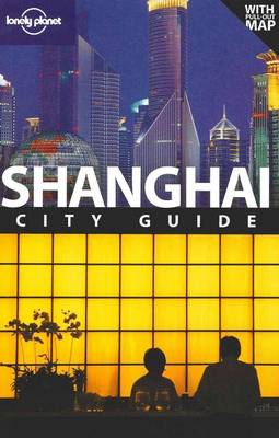 Shanghai - Lonely Planet City Guides (Paperback)