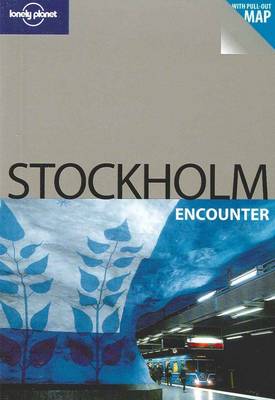 Lonely Planet Stockholm Encounter - Lonely Planet Encounter Guides (Paperback)