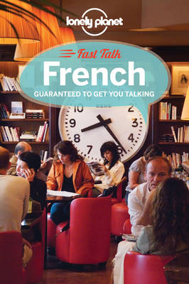 Lonely Planet Fast Talk French - Phrasebook (Paperback)