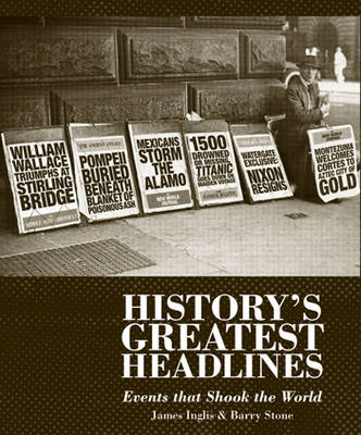 The Greatest Headlines in History: Events That Shook the World (Paperback)