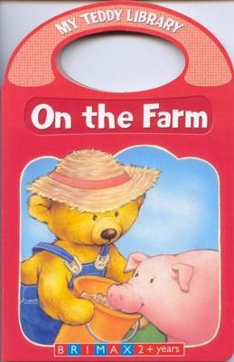 On the Farm - My Teddy Library (Hardback)