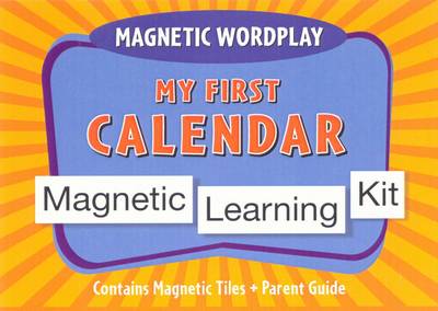 Magnetic Wordplay: My First Calendar (Board book)