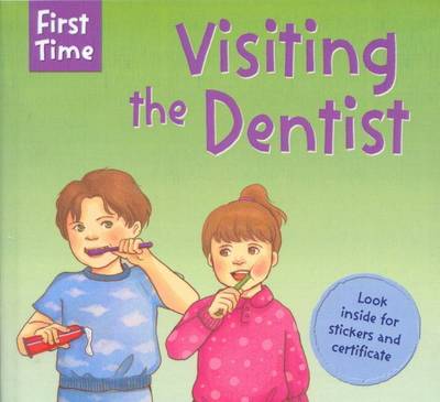 First Time Visiting The Dentist (Hardback)