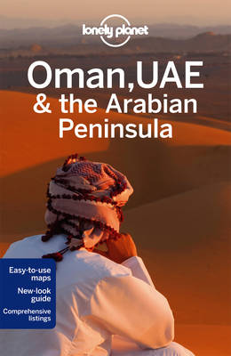 Lonely Planet Oman, UAE & Arabian Peninsula - Travel Guide (Paperback)