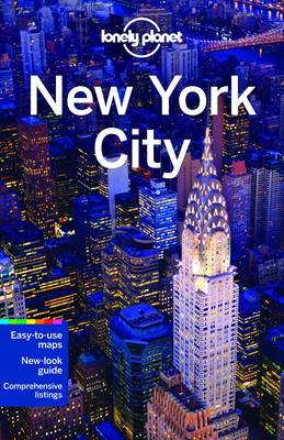 Lonely Planet New York City By Lonely Planet, Brandon Presser | Waterstones