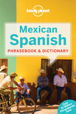 Lonely Planet Mexican Spanish Phrasebook & Dictionary (Paperback)