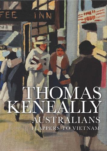 Australians Volume 3: Flappers to Vietnam (Hardback)