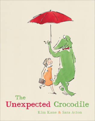 The Unexpected Crocodile (Hardback)