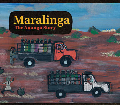 Maralinga, the Anangu Story (Paperback)