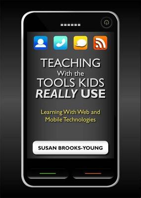 Teaching With the Tools Kids Really Use (Paperback)