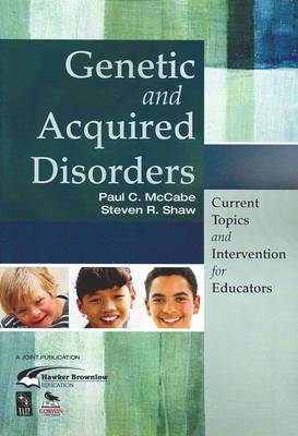Genetic and Acquired Disorders: Current Topics and Interventions for Educators (Paperback)