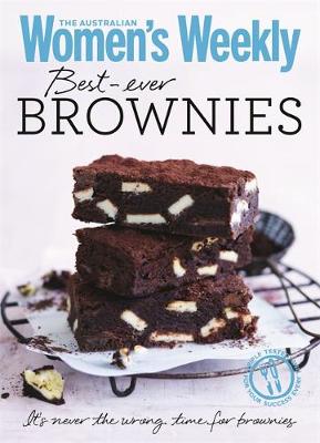Best-Ever Brownies: Classic and Quirky Recipes for Foolproof Brownies and Blondies - The Australian Women's Weekly Minis (Paperback)