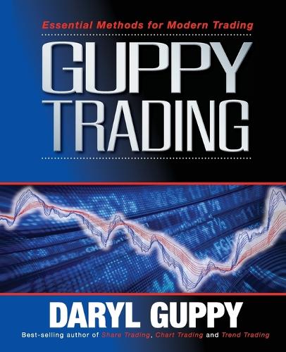 Guppy Trading: Essential Methods for Modern Trading (Paperback)