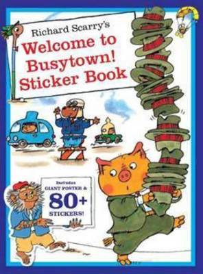 Richard Scarry's Welcome to Busytown! Sticker Book (Paperback)