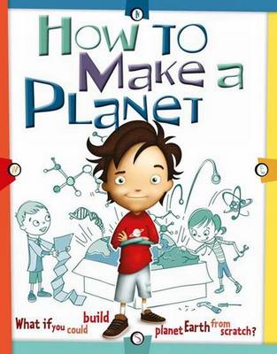 How to Make a Planet (Hardback)