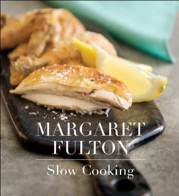 Margaret Fulton: Slow Cooking (Hardback)