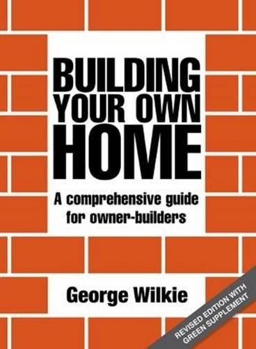 George Wilkie Building Your Own Home